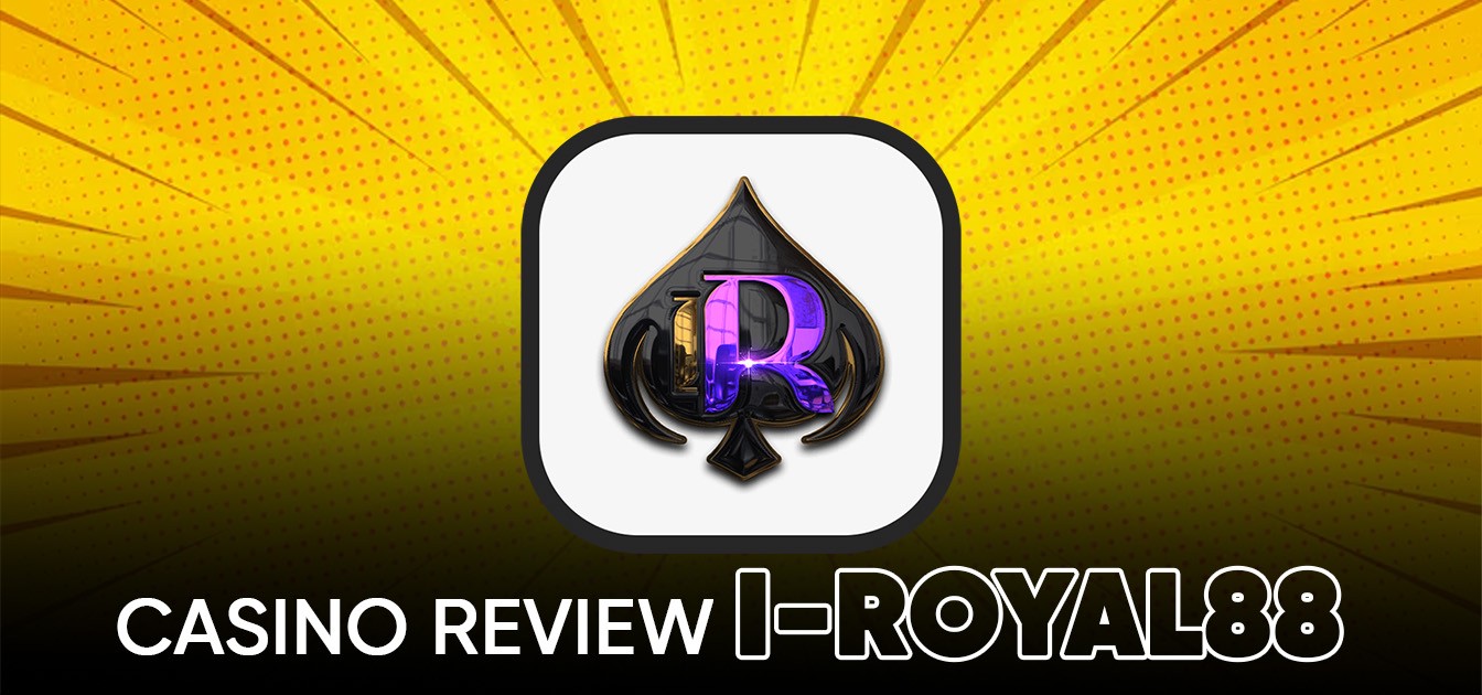 iRoyal88 – Trusted Online Casino Malaysia 2025