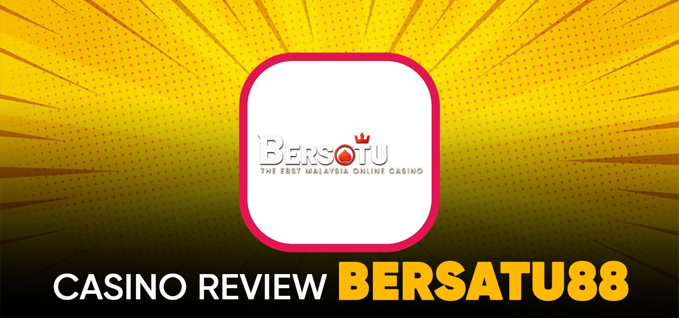 Bersatu88 - Trusted Online Casino & Slot Malaysia 2025