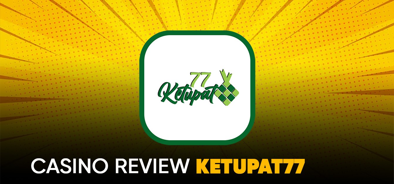 Ketupat77 - Malaysia’s Most Trusted Online Slot & Casino 2025
