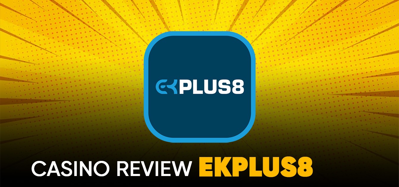 EKPLUS8 Casino Review Banner - Top Online Casino Malaysia 2025
