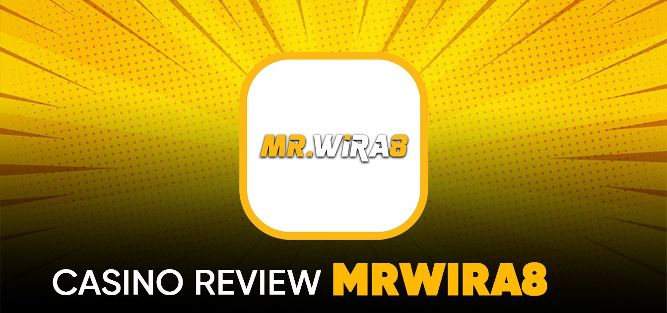 MrWira8 Casino Review 2025: Free Credit No Deposit & Trusted Online Casino Malaysia