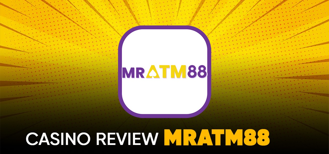 MrAtm88 Casino Review 2025: Free Credit No Deposit & Trusted Online Casino Malaysia